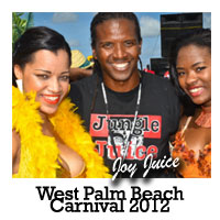 West Palm Beach Carnival 2012 - Joy Juice