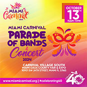 Miami Carnival 2024 - Parade of the Bands & Concert