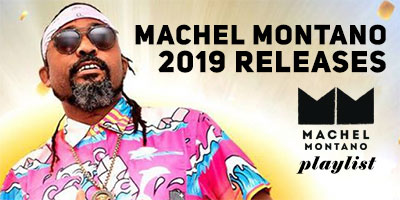 Machel Montano 2019 Releases