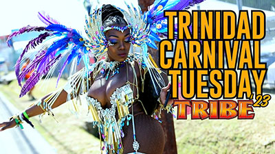 Trinidad Carnival 2023 - Carnival Tuesday with TRIBE