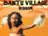 Love Come Down (Bantu Village Riddim)