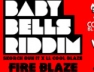 Fire Blaze (Baby Bells Riddim)