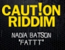 Fatt (Caution Riddim)