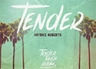 Tender (Tender Touch Riddim)