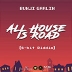 All House Is Road (8-Bit Riddim)