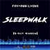 Sleepwalk (8-Bit Riddim)