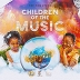 Children of The Music