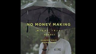 Mical Teja - No Money Making ft. G Skell (Official Music Video) | 2021 Soca