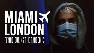 Flying during the Pandemic (MIAMI to LONDON  - 4th of July Weekend)