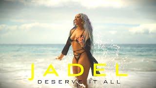 Jadel - Deserve It All (Official Music Video) | 2021 Soca