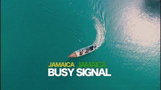 Busy Signal - Jamaica Jamaica (Official Music Video)