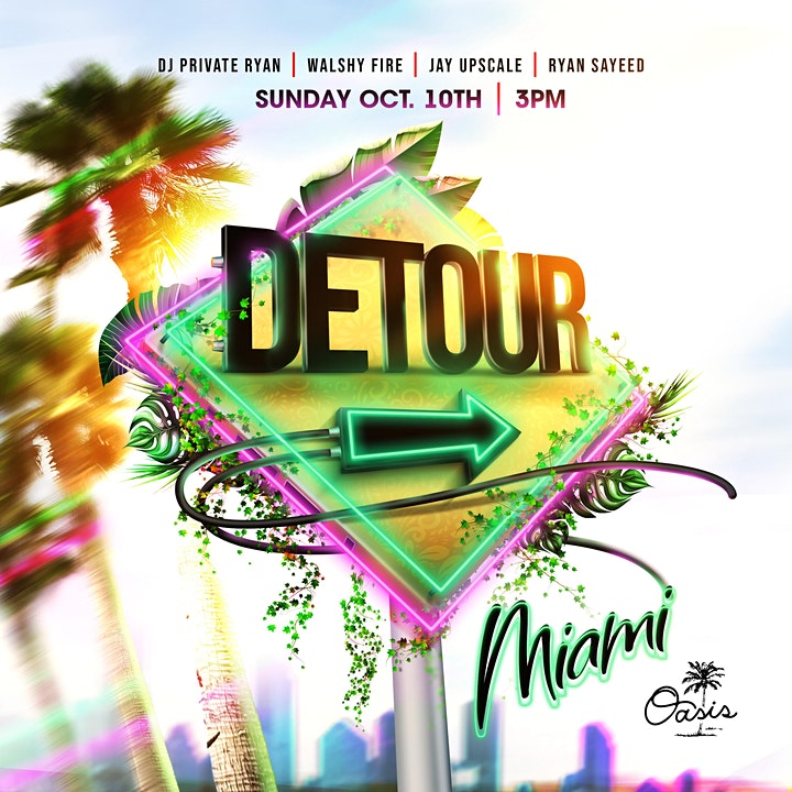 Detour! Miami Carnival Sun. @ The Oasis W/ Dj Private Ryan & Friends Live